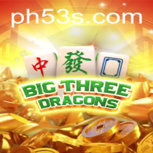 Dive into the Enchanting World of BigThreeDragons and Master the Game with PH53